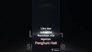 Penghuni hati quotkreatif lagu sendiri quotmenginspirasiquot menakjubkanyoutubeshortsviralshort popmusic [upl. by Skell681]