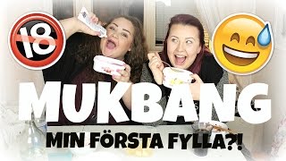 MUKBANG  MIN FÖRSTA FYLLA  W FELICIA BERGSTRÖM [upl. by Neala]