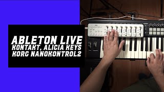 Keyboard rig feat Ableton Live Korg NanoKontrol2 NI Kontakt Alicia Keys [upl. by Tollmann]