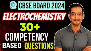 Electrochemistry 30 Competency Based Questions Class 12 Chemistry  CBSE 2024 Sourabh Raina [upl. by Nnaaihtnyc]