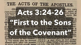 Acts 32426 “First to the Sons of the Covenant” [upl. by Liew705]