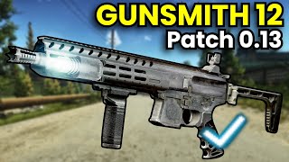 Gunsmith Part 12 The MPX Patch 013 Guide  Escape From Tarkov [upl. by Ainecey732]