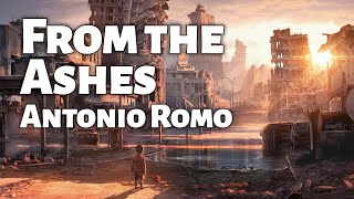 From the Ashes Neoclassical piano music by Antonio Romo [upl. by Arikat]