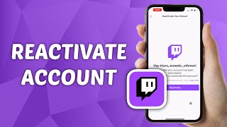 How to Reactivate Twitch Account [upl. by Mosley]