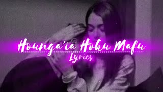 Houngaia hoku mafu  Lyrics [upl. by Anis]