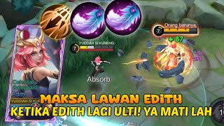 Jangan Lawan Edith Ketika Ulti Jadi Matikan  Best Build Edith 2024  Mobile Legends [upl. by Des]