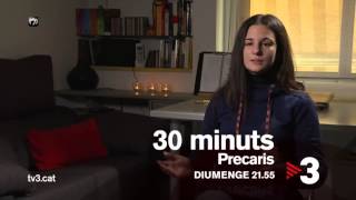 TV3  Diumenge a les 2150  quotPrecarisquot a quot30 minutsquot [upl. by Ahteral]