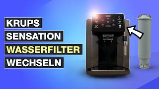 Krups Sensation Wasserfilter wechseln einsetzen und aktivieren – Testventure [upl. by Enert]