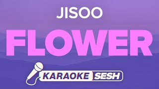 JISOO  FLOWER Karaoke [upl. by Yacano]