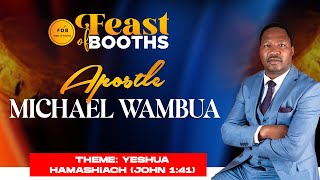 FEAST OF BOOTHS 2024  DAY 2  session 4  Apostle Michael Wambua [upl. by Eresed]