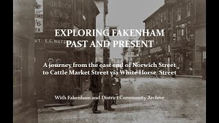 EXPLORING FAKENHAM PAST AND PRESENT EPISODE TWO [upl. by Lily494]