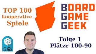 Meine Gedanken zu den BGG Top 100 kooperativen Spielen  Folge 1  Platz 100 bis 91  Platz 10 [upl. by Ellehcem]