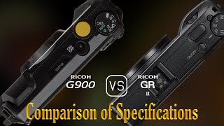 Ricoh G900 vs Ricoh GR III A Comparison of Specifications [upl. by Sonitnatsnoc]