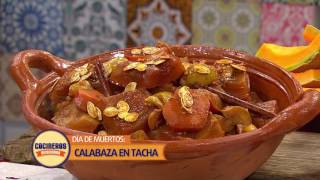 Receta Calabaza en Tacha  Cocineros Mexicanos [upl. by Cooper]