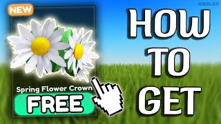 HOW TO GET quotSpring Flower Crownquot On Roblox New Items Limited [upl. by Fletch]