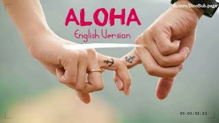 Aloha  English Version  Video Lyrics [upl. by Yevi519]