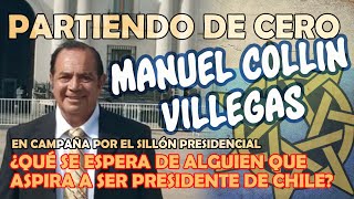 ¡¡¡CHILE SEAMOS NUESTRA MEJOR VERSIÓN Invitado Manuel Collin Villegas [upl. by Libyc]