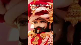 Happy birthday Shyam Baba ka janmdin Khatu Shyam Baba [upl. by Capps]