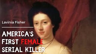 Americas First Female Serial Killer Lavinia Fisher [upl. by Nera]