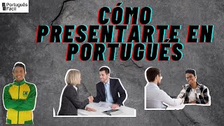 Vea lo fácil que es presentarse en portuguésveja como é fácil apresentarse em portuguêsComNativo [upl. by Mcgregor]