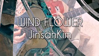 Wind flower  JinsanKim on guitar fingerstyle cover [upl. by Acceb]