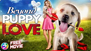 BEYOND PUPPY LOVE  Dog Drama Family  Full Movie  Ms Movies Filmisnow [upl. by Anerda]