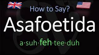 How to Pronounce Asafoetida CORRECTLY Meaning amp Pronunciation [upl. by Esmerolda]