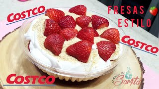 Fresas con Crema Estilo Costco reposteandoconsarita [upl. by Rivers]