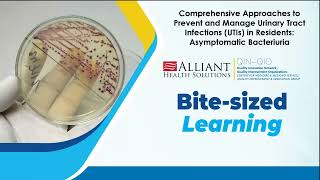 Approaches to Prevent and Manage UTIs in Residents Asymptomatic Bacteriuria Bitesized Learning [upl. by Jannery]