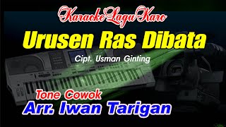 Karaoke Lagu Karo Urusen Ras Dibata Tone Cowok [upl. by Naerda628]