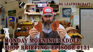 Monday Morning Saddle Shop Briefing Episode 131 [upl. by Archie]