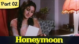 Honeymoon  Part 0210  Super Hit Classic Romantic Hindi Movie  Leena Chandavarkar Anil Dhawan [upl. by Naleek]