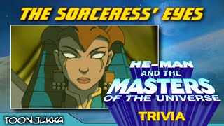 2002 HeMan Trivia  The Sorceress Eyes [upl. by Spiegelman928]