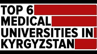 Top Medical Universities in Kyrgyzstan [upl. by Ling]