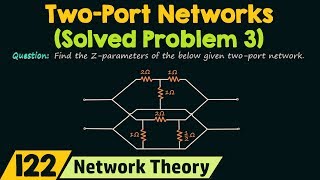 Two−Port Networks Solved Problem 3 [upl. by Dorene]