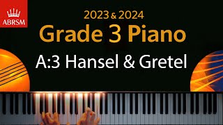 ABRSM 2023 amp 2024  Grade 3 Piano exam  A3 Hansel and Gretel  Mirostaw Gqsieniec [upl. by Arni]