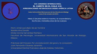 Mesa 3 Estudios sobre la muerte y la corporalidad y Excrituras y transdiscursos de los cuerpos [upl. by Quinn]