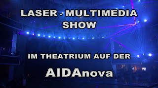 AIDAnova 2019  Lasershow Theatrium [upl. by Germana660]