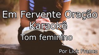 Em fervente Oração Playback Feminino  Harpa Cristã 577 [upl. by Kalin773]