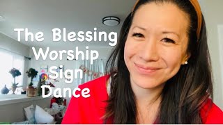 The Blessing by Kari Jobe Worship Sign Language ASL Cover Part 1 [upl. by Dayiz312]