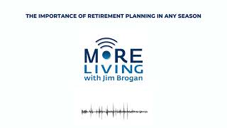 The Importance of Retirement Planning in Any Season [upl. by Calica357]