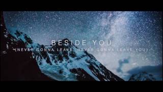 Beside You Official Lyric Video [upl. by Conover]