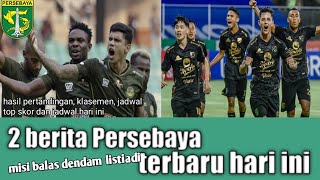 DUEL STRIKER GANAS VALPOORT VS CIRO  BERITA PERSEBAYA TERBARU HARI INI 10 JANUARI 2022 [upl. by Wertheimer]