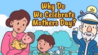 Why Do We Celebrate Mothers Day [upl. by Egbert350]