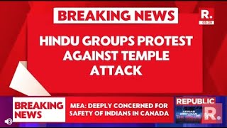 Hindu Groups Protest Against Temple Attack In Brampton Canada [upl. by Leon]