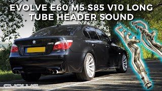 E60 M5 V10  Evolve Headers  Modified Exhaust Sound [upl. by Player663]