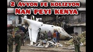 2 Avyon FÃ¨ Kolizyon Kenya  Gen moun mouri [upl. by Aivatal]