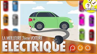 QUELLE SECONDE VOITURE ELECTRIQUE ACHETER [upl. by Georg]