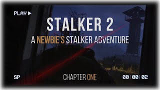 Ive never played STALKER before Stalker 2  Episode 1 [upl. by Herrle139]