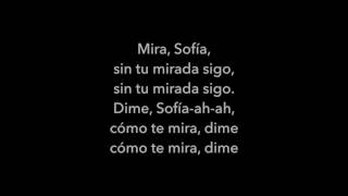 SofiaAlvaro Solerlyrics [upl. by Lledniuq730]